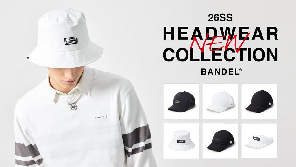 【NEW RELEASE】BANDEL 26AW HEADWEAR COLLECTION スポーツとライフスタイルをつなぐ、新作ヘッドウェアが登場