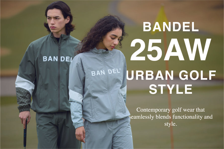 ゴルフ場でも街でも映える。BANDEL「25AW」最新アーバンスタイル3選
